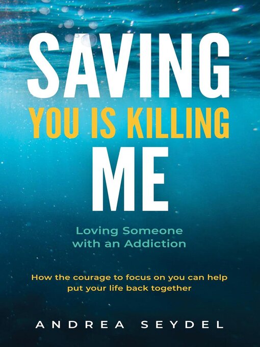Title details for Saving You Is Killing Me by Andrea Seydel - Available
